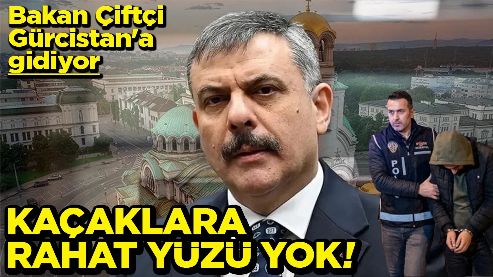 Bakan Çiftçi Gürcistan'a gidiyor Kaçaklara rahat yüzü yok