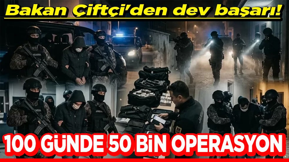Bakan Çiftçi'den dev başarı! 100 günde 50 bin operasyon