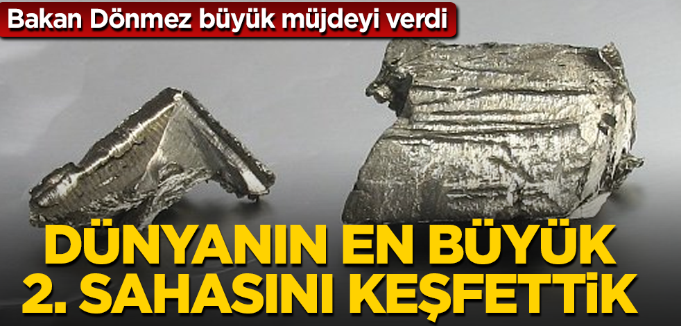Bakan Dönmez büyük müjdeyi verdi! Dünyanın en büyük ikinci sahasını keşfettik