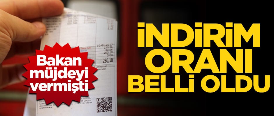 Bakan Dönmez müjdeyi vermişti! İndirim oranı belli oldu