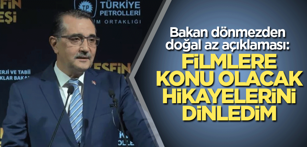 Bakan dönmezden doğal az açıklaması: Filmlere konu olacak hikâyelerini dinledim