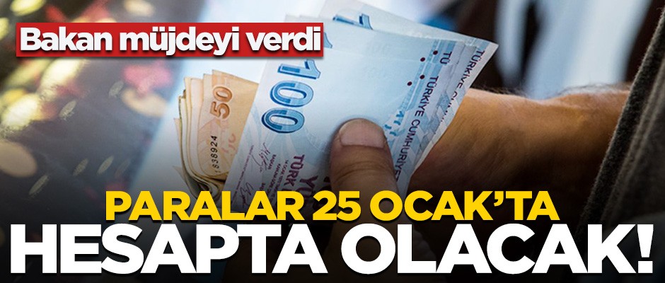 Bakan duyurdu! Maaş farkları 25 Ocak'ta ödenecek