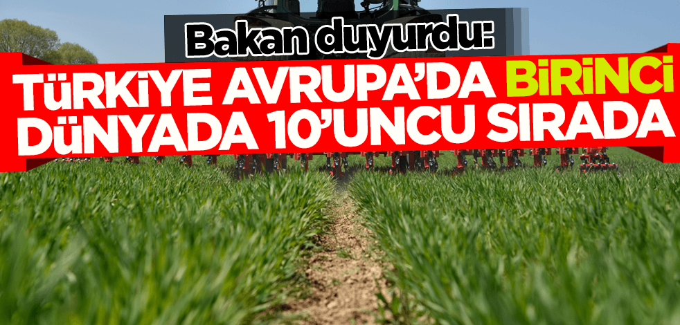 Bakan duyurdu: Türkiye Avrupa'da birinci, dünyada 10'uncu sırada