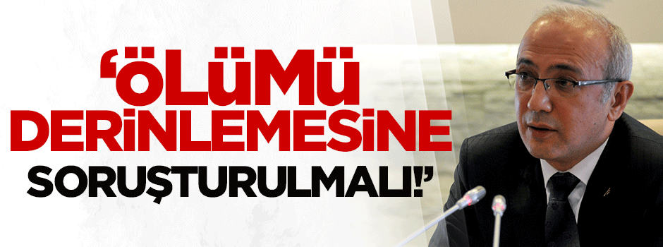 Bakan Elvan: Aselsan mühendisinin ölümü aydınlatılmalı