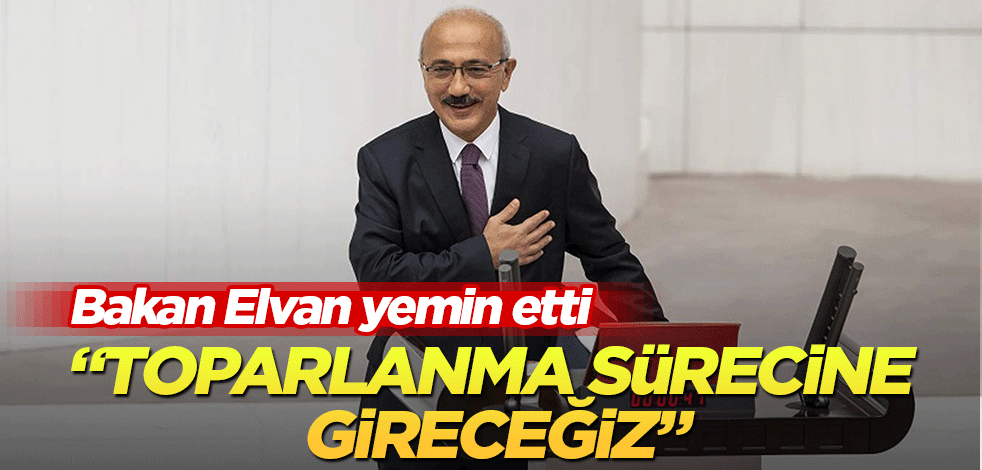 Bakan Elvan yemin etti