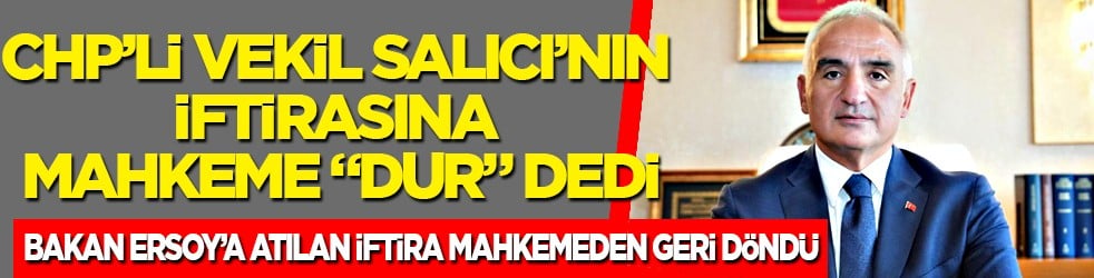 Bakan Ersoy’a atılan iftira mahkemeden geri döndü