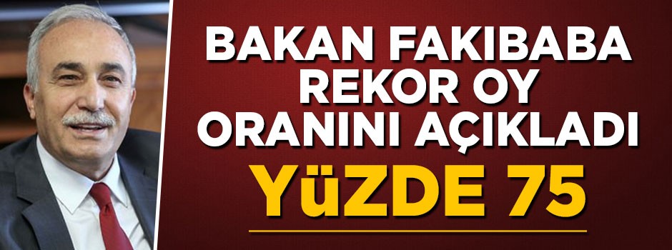 Bakan Eşref Fakıbaba: Şanlıurfa'da yüzde 75 oy bekliyorum
