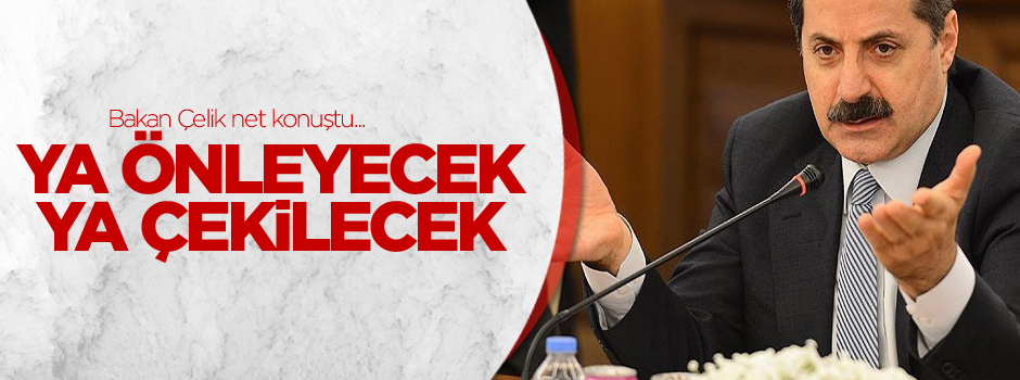 Bakan Faruk Çelik: 'Ya önleyecek ya piyasadan çekilecek'