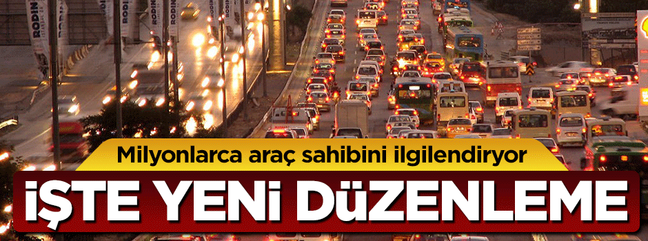 Bakan Faruk Özlü milyonlarca araç sahibini ilgilendiren yeni düzenlemeyi açıkladı