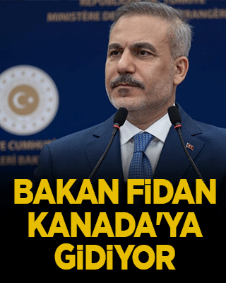 Bakan Fidan, Kanada'ya gidiyor!