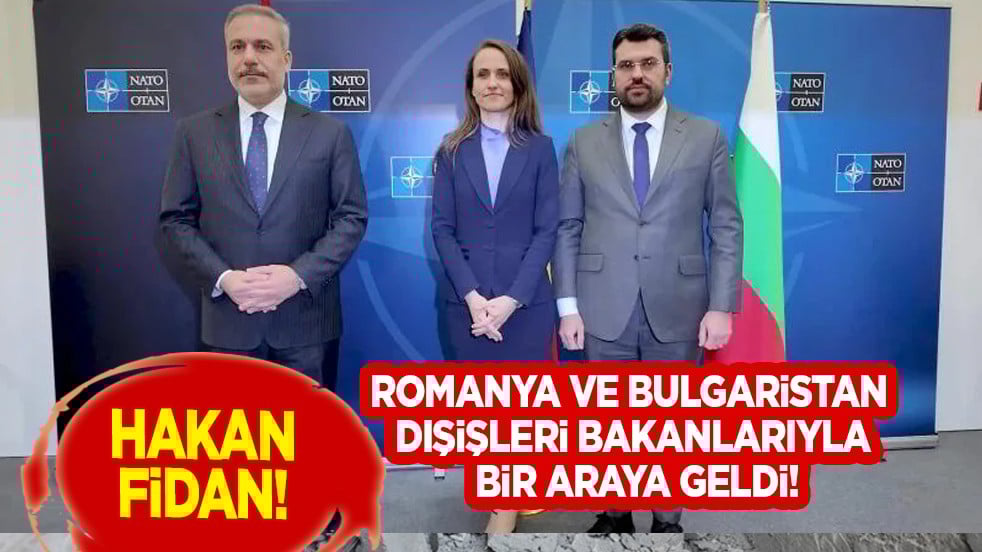 Bakan Fidan, Romanya ve Bulgaristan Dışişleri bakanlarıyla bir araya geldi! Suriye ve Lübnan'daki yeni durum ele alındı