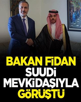 Bakan Fidan, Suudi mevkidaşıyla görüştü