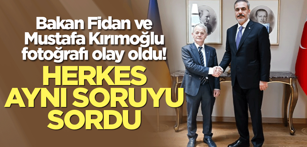 Bakan Fidan ve Mustafa Kırımoğlu fotoğrafı olay oldu! Herkes aynı soruyu sordu