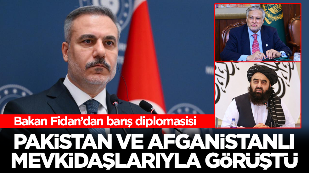 Bakan Fidan’dan barış diplomasisi! Pakistan ve Afganistanlı mevkidaşlarıyla görüştü