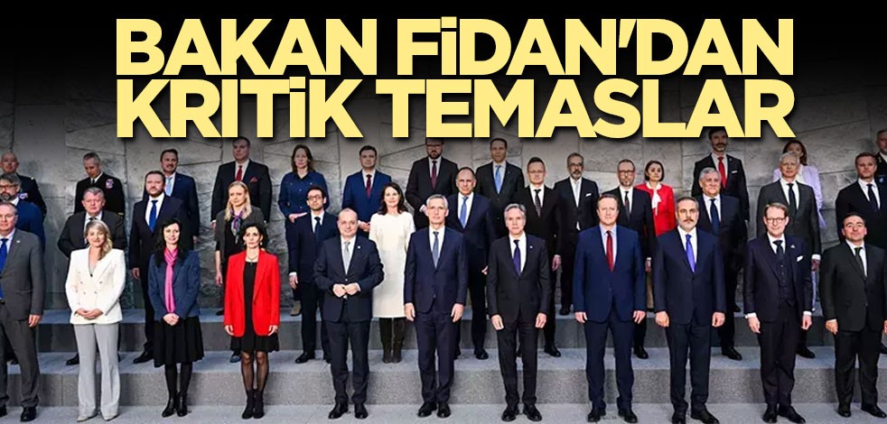 Bakan Fidan'dan kritik temaslar
