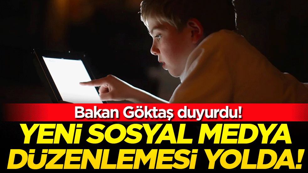 Bakan Göktaş resmen duyurdu: Çocuklara yönelik yeni sosyal medya düzenlemesi!