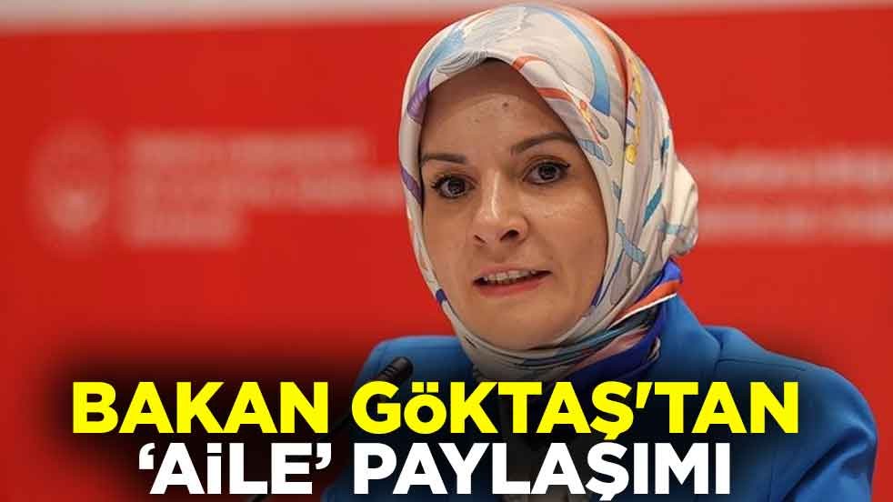Bakan Göktaş'tan 