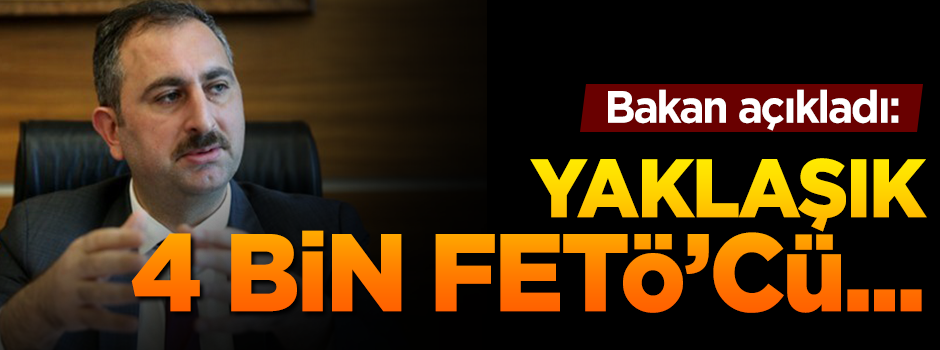 Bakan Gül: Yaklaşık 4 bin FETÖ'cü hakim savcı ihraç edildi