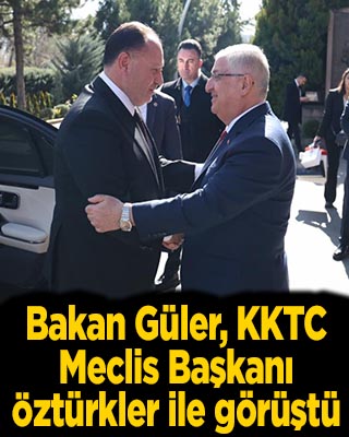  Bakan Güler, KKTC Meclis Başkanı Öztürkler ile görüştü