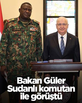 Bakan Güler, Sudanlı komutanla görüştü