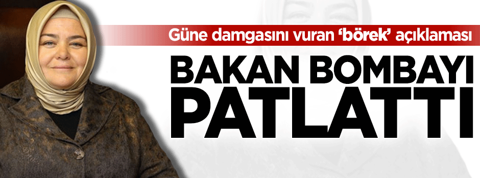Bakan Gürcan: Bu sıralar ben börek açıyorum