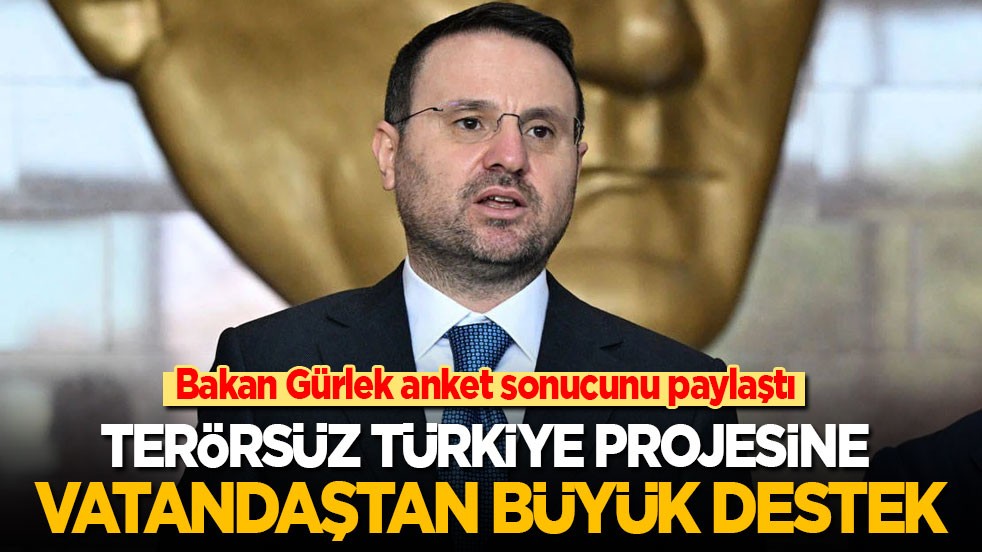 Bakan Gürlek anket sonuçlarını paylaştı: Terörsüz Türkiye projesine vatandaştan büyük destek!