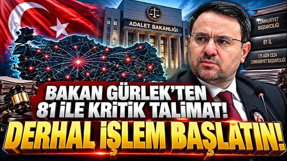 Bakan Gürlek’ten 81 ile kritik talimat: Gereken adli işlemi derhal başlatın