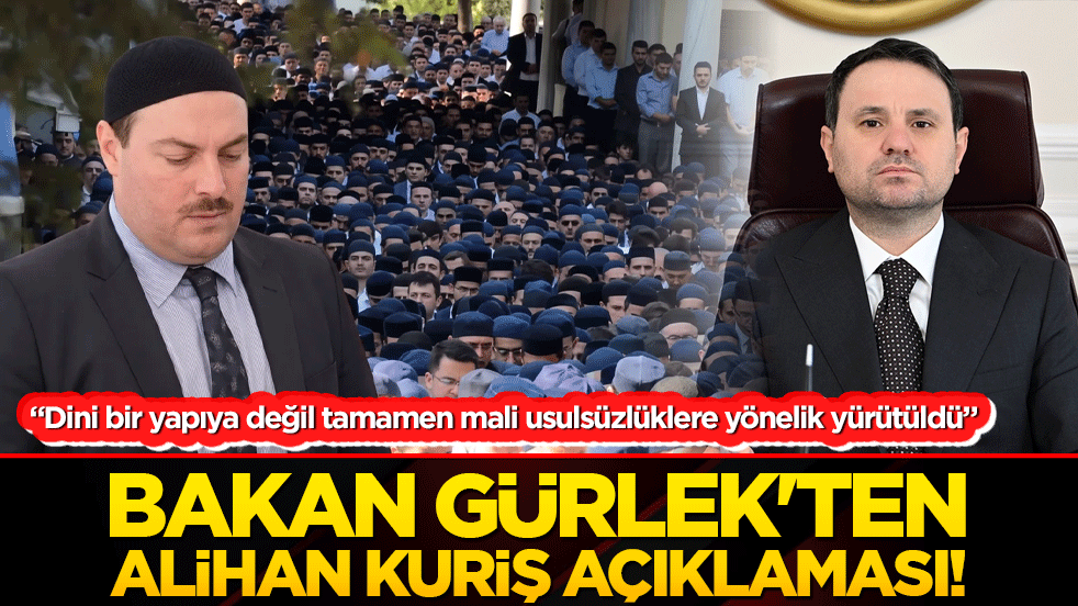 Bakan Gürlek'ten Alihan Kuriş açıklaması!