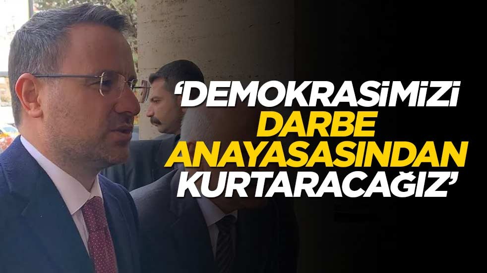 Bakan Gürlek'ten net mesaj: Demokrasimizi darbe anayasasından kurtaracağız