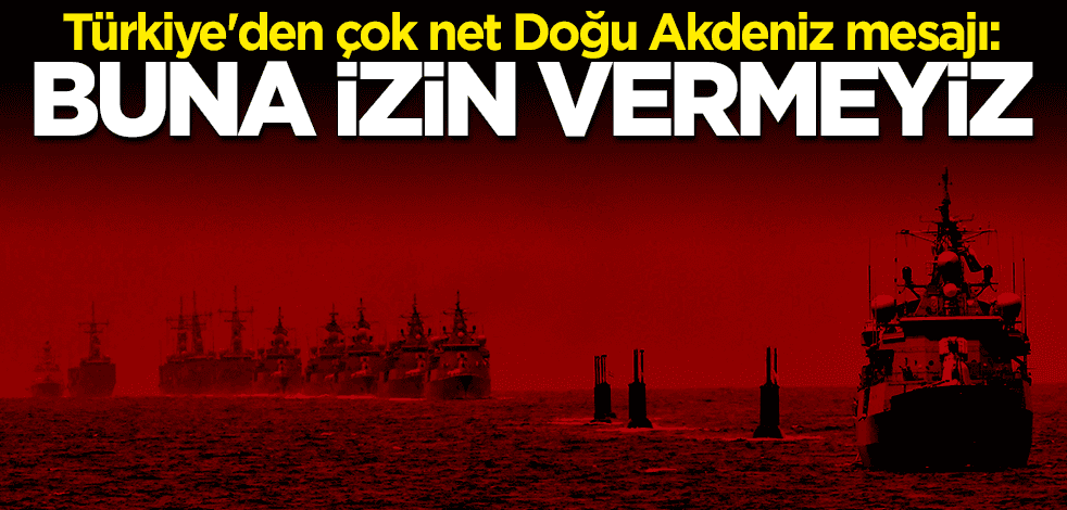Bakan Hulusi Akar'dan Doğu Akdeniz mesajı: Oldubittiye izin vermeyiz
