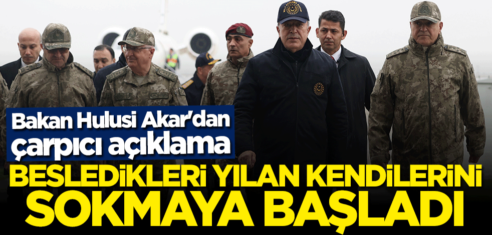 Bakan Hulusi Akar'dan Fransa açıklaması: Besledikleri yılan kendilerini sokmaya başladı