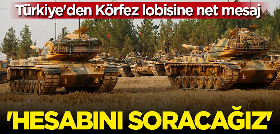 Bakan Hulusi Akar'dan Körfez ülkelerine sert uyarı: Hesabını soracağız