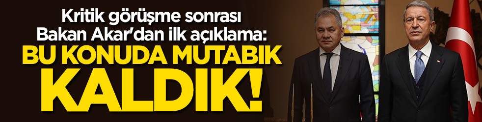 Bakan Hulusi Akar'dan kritik görüşme