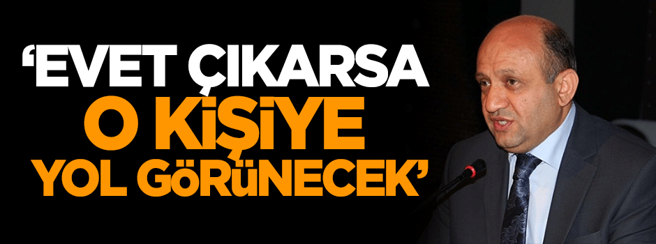 Bakan Işık: 'Evet' çıkarsa...