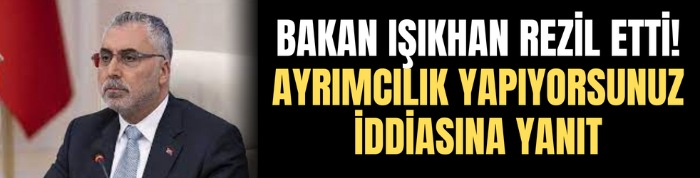 Bakan Işıkhan rezil etti! Ayrımcılık yapıyorsunuz iddiasına yanıt