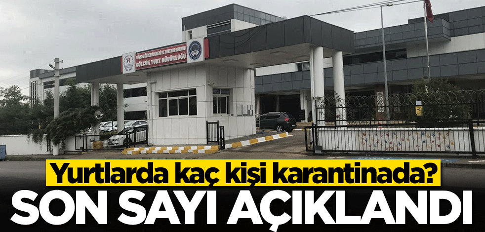 Bakan Kasapoğlu açıkladı: Yurtlarda kaç kişi karantinada?
