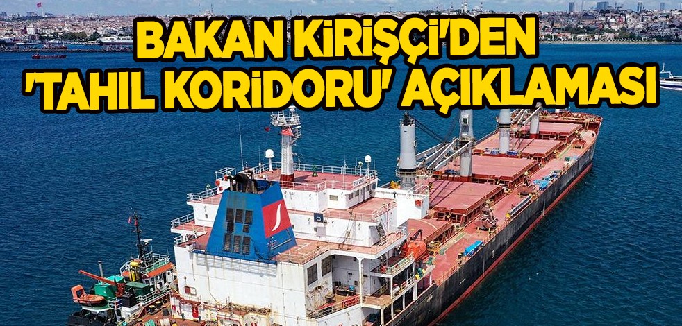Bakan Kirişci buğday açıklaması yaptı! Ukrayna'dan 442 gemi ile tahıl ve gıda ürünleri çıkarıldı! Buğday fiyatları...