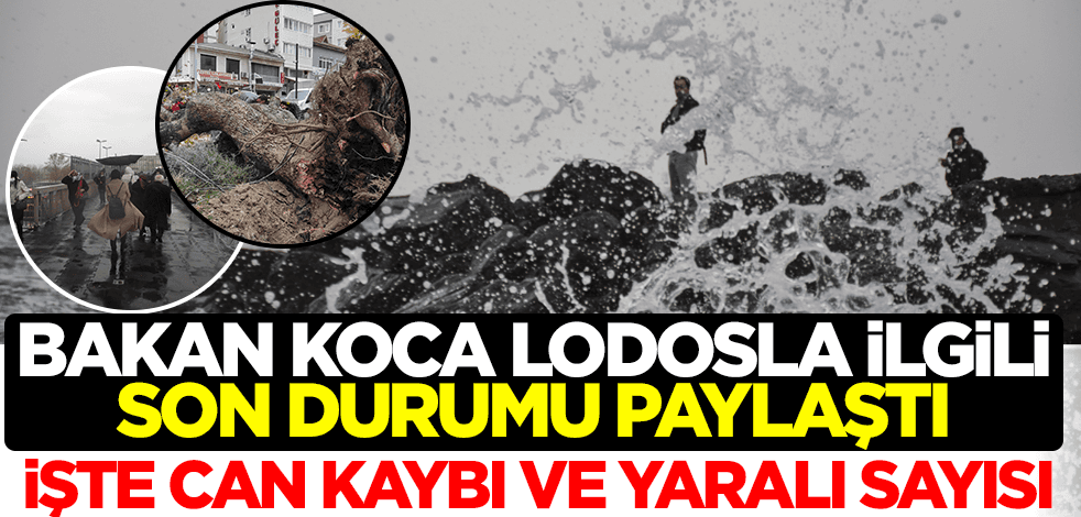 Bakan Koca lodosla ilgili son durumu paylaştı: 4 ölü, 38 yaralı