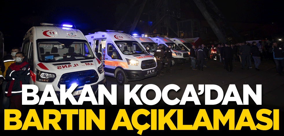 Bakan Koca'dan Bartın açıklaması