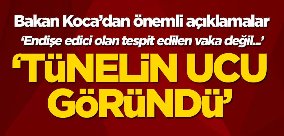 Bakan Koca'dan önemli açıklamalar