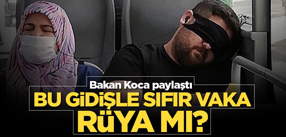 Bakan Koca'dan sıfır vaka uyarısı
