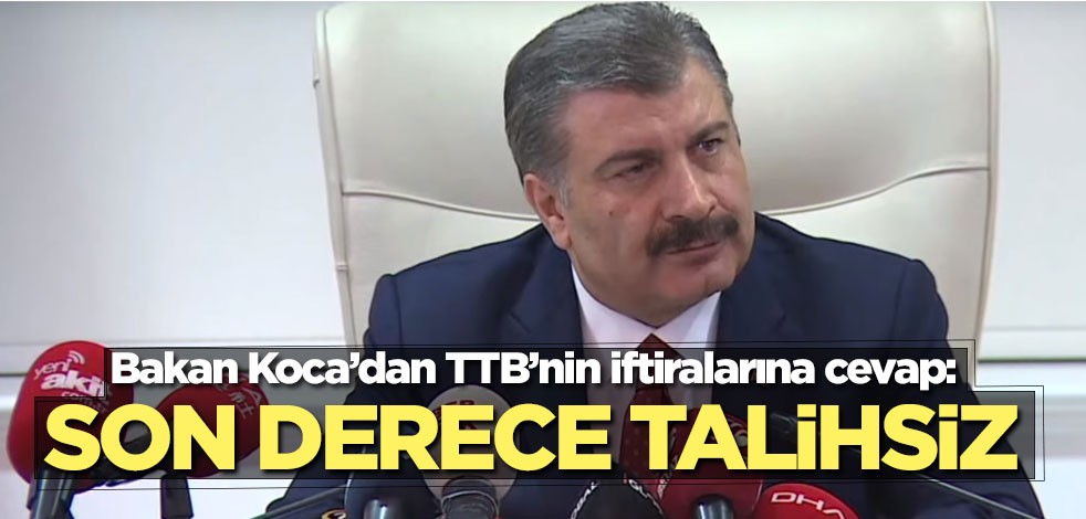 Bakan Koca’dan TTB’nin iftiralarına cevap!
