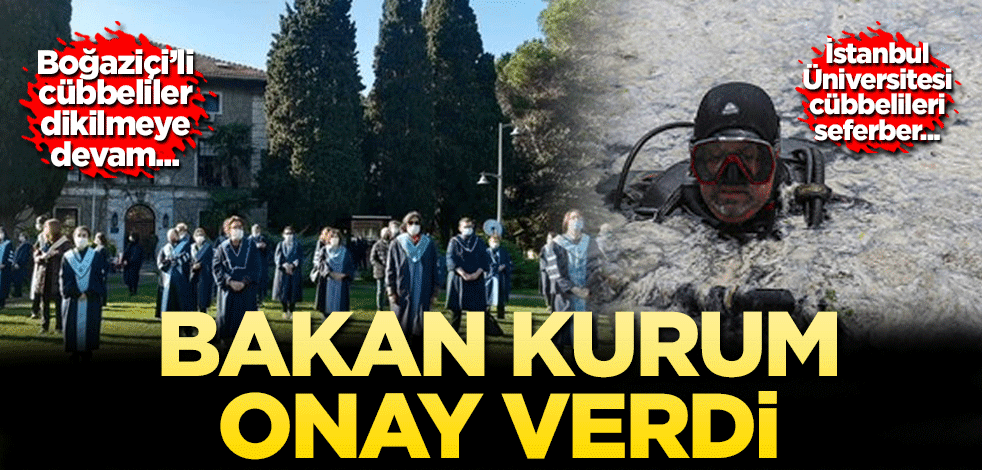 Bakan Kurum onay verdi! Boğaziçi'nin cübbelileri dikilmeye devam