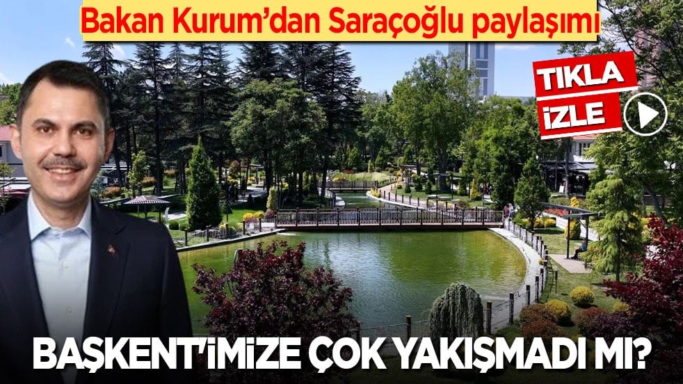 Bakan Kurum’dan yenilenen Saraçoğlu paylaşımı: Başkent'imize çok yakışmadı mı?