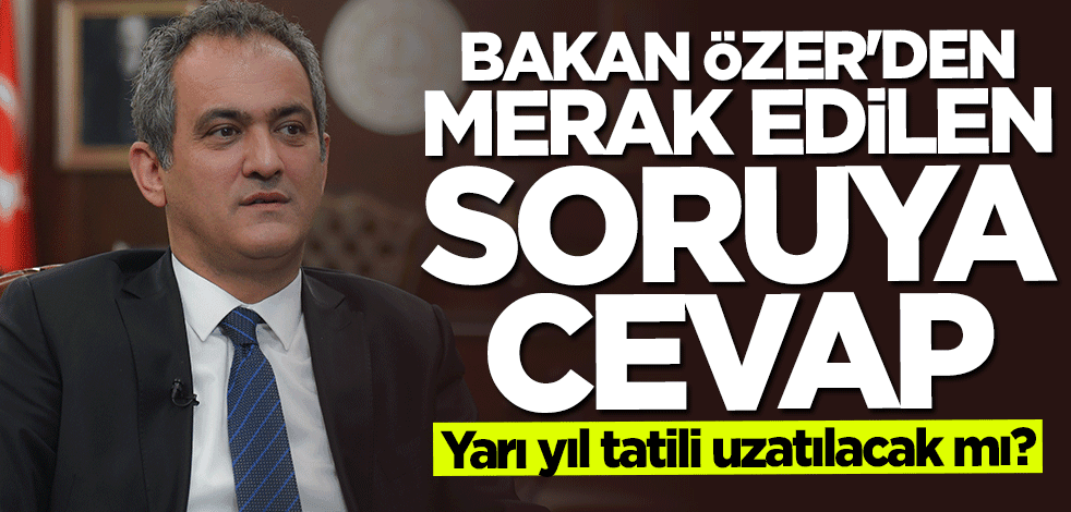 Bakan Mahmut Özer'den "yüz yüze eğitim" açıklaması