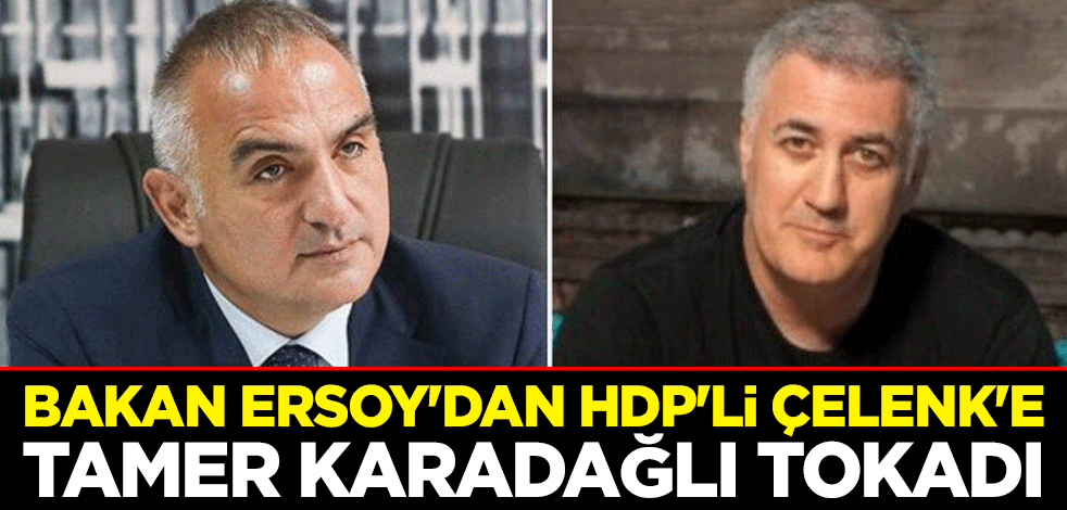 Bakan Mehmet Nuri Ersoy'dan HDP'li Sevilay Çelenk'e Tamer Karadağlı tokadı