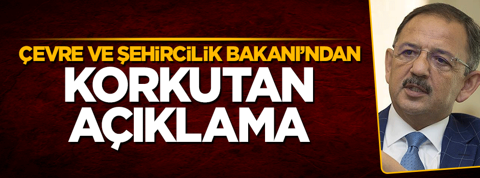 Bakan Mehmet Özhaseki'den korkutan açıklama: 7,5 milyon yapı deprem riski taşıyor