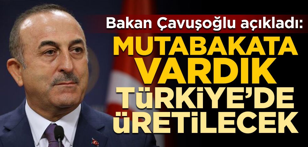 Bakan Mevlüt Çavuşoğlu açıkladı: UNICEF’le mutabakata vardık Türkiye’de üretilecek