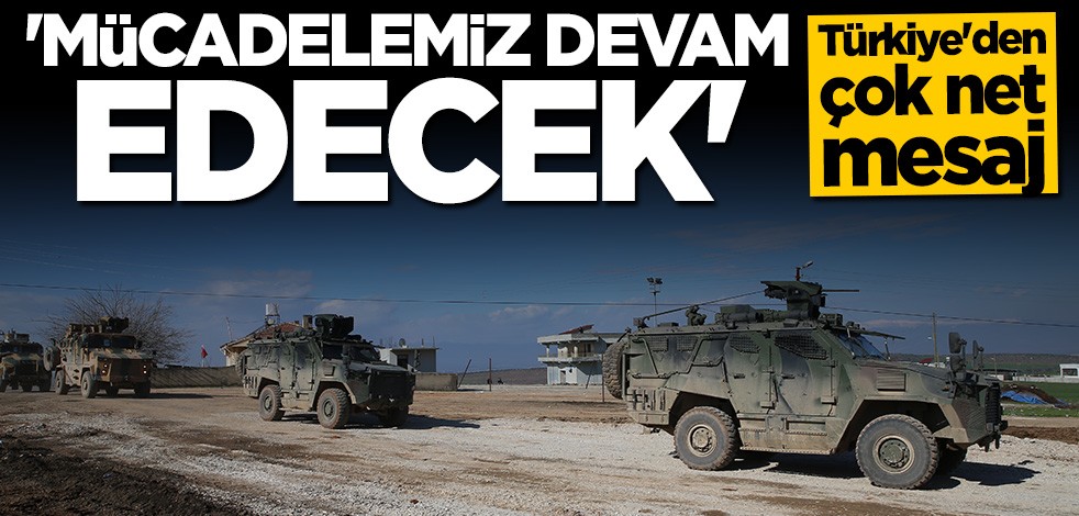 Bakan Mevlüt: Çavuşoğlu: Mücadelemiz devam edecek