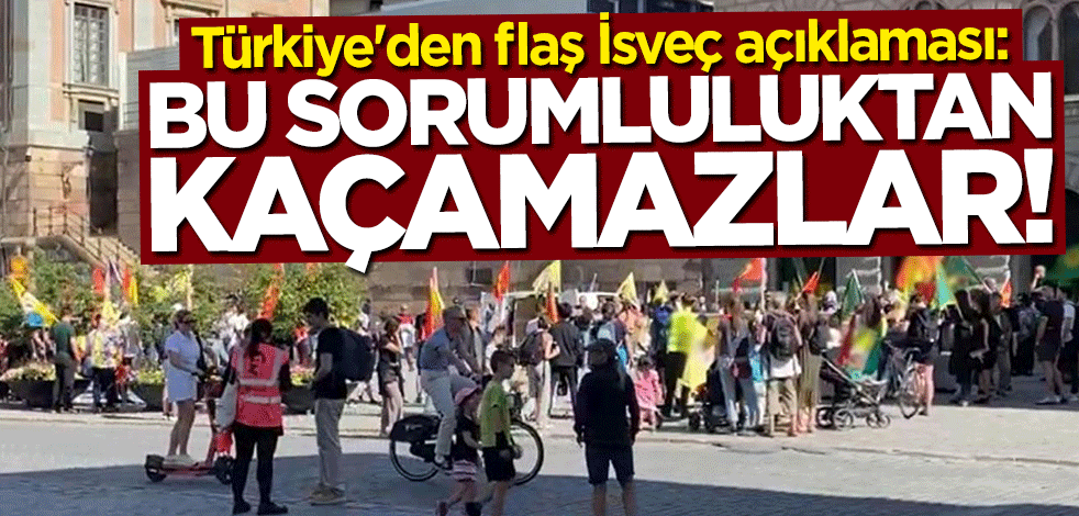 Bakan Mevlüt Çavuşoğlu'ndan İsveç açıklaması: Sorumluluktan kaçamazlar